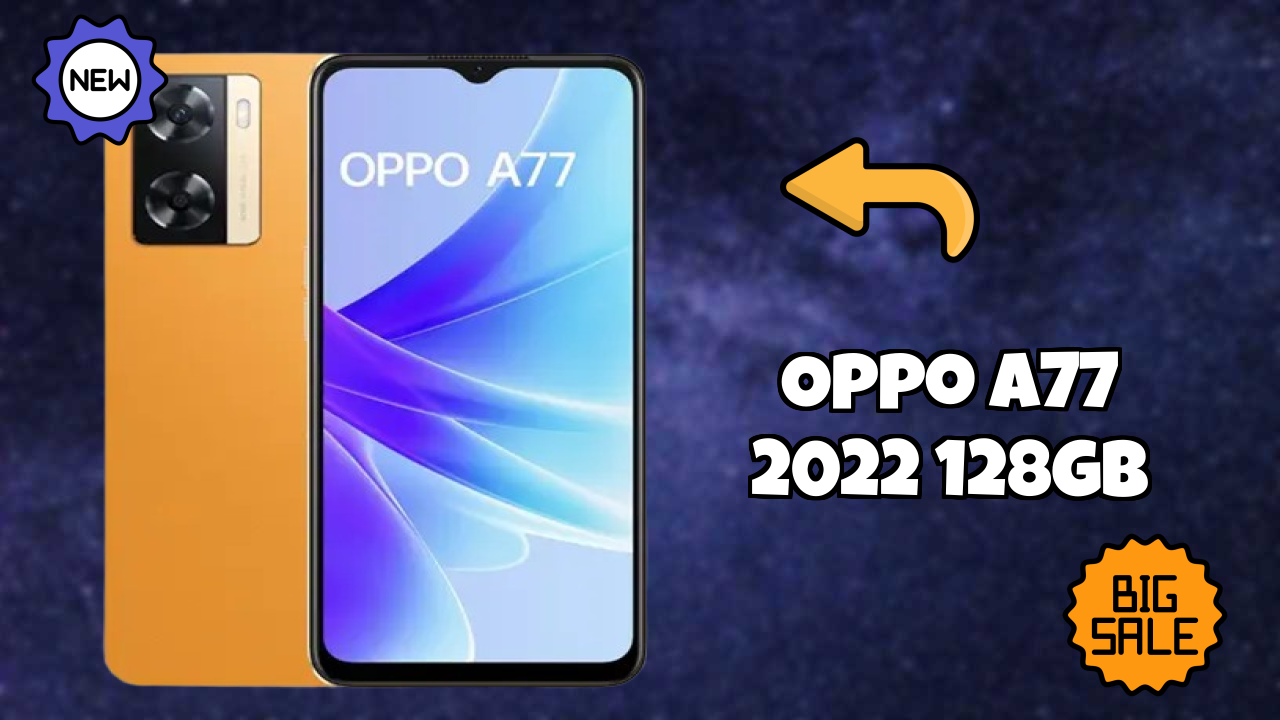 OPPO A77 2022 128GB Price Drop: Available at Just ₹15,900