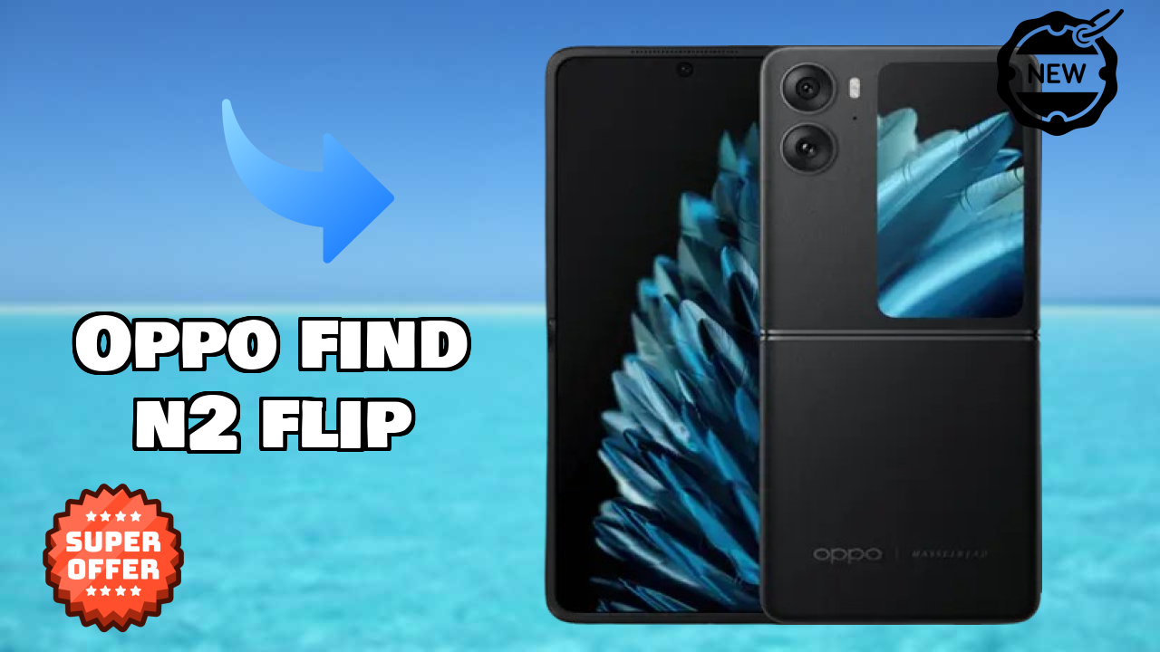 OPPO Find N2 Flip Price: ₹44,414 - Complete Buying Guide