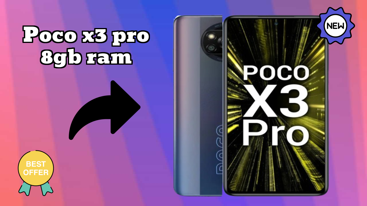 POCO X3 Pro 8GB RAM at ₹20,999 - Best Features Explained
