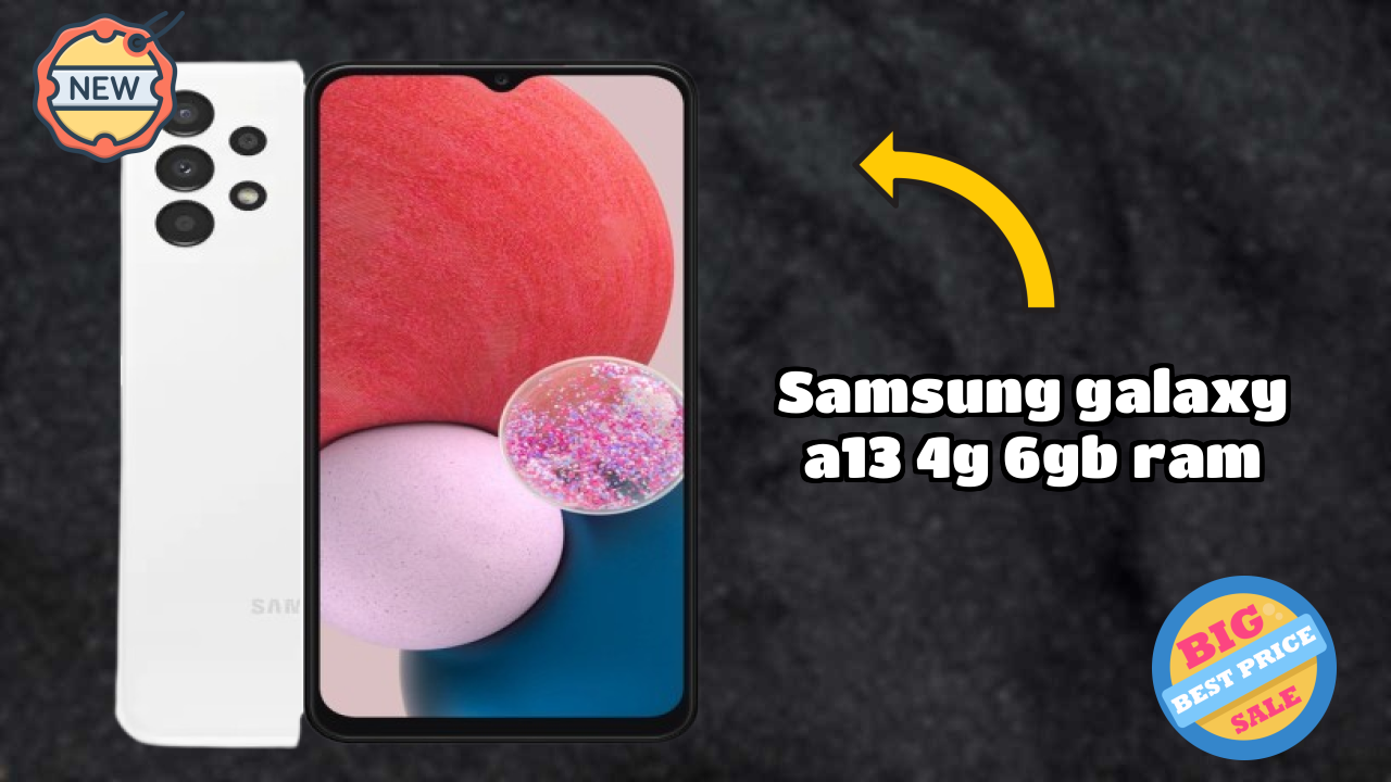 Samsung Galaxy A13 4G 6GB RAM Display Review: PLS TFT LCD Screen Size