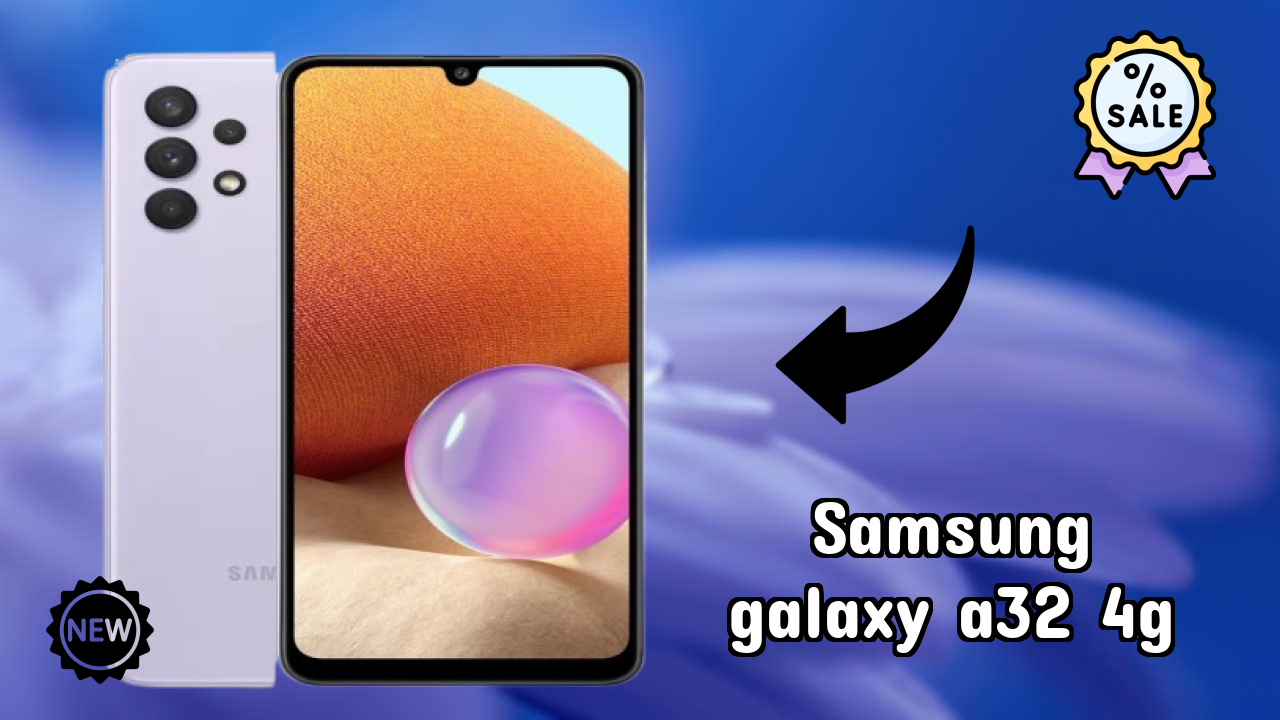 Samsung Galaxy A32 4G vs Samsung Galaxy: Complete Compare