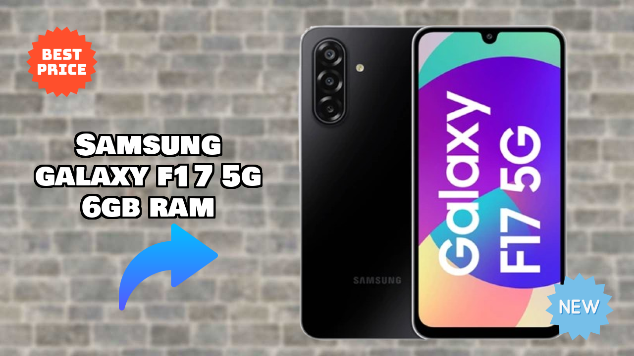 Samsung Galaxy F17 5G 6GB RAM Display Analysis: 6.7 Inches (17.02 Cm) Screen