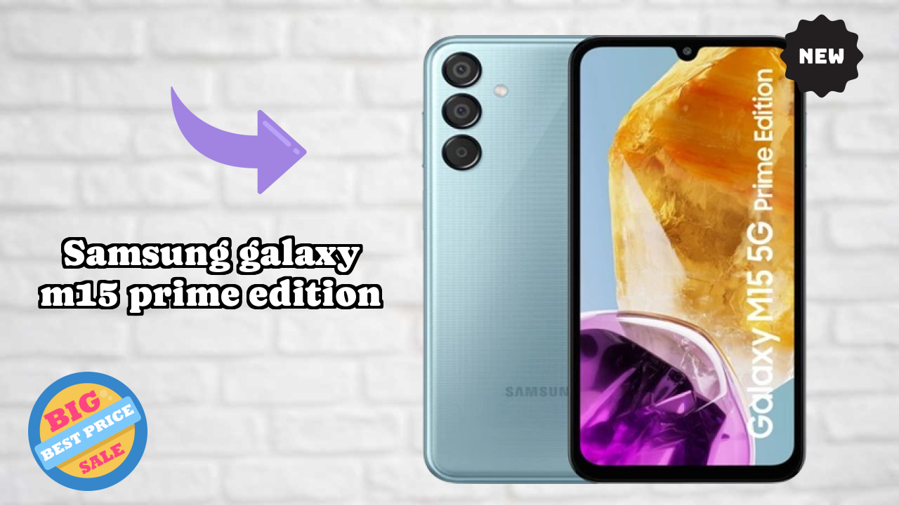 Samsung Galaxy M15 Prime Edition Price Drop Alert: Now Just ₹13,999