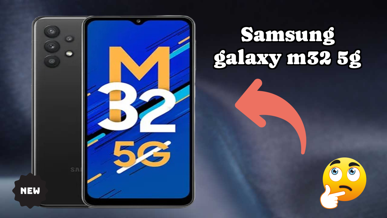 Samsung Galaxy M32 5G Price Analysis: ₹14,999 Value Review