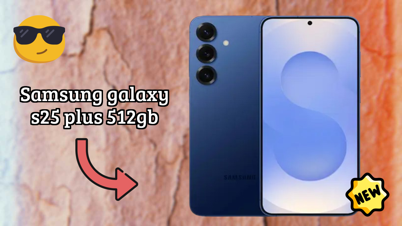 Samsung Galaxy S25 Plus 512GB Display Technology: Dynamic AMOLED 2x Explained